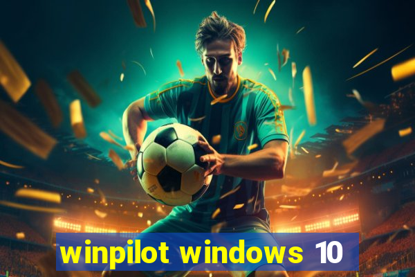 winpilot windows 10